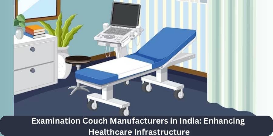 Examination Couch Manufacturer